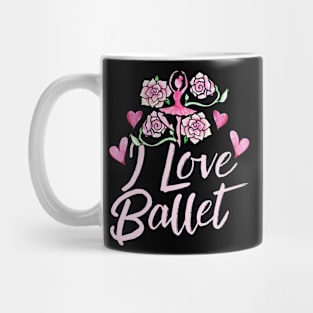 I love ballet Mug